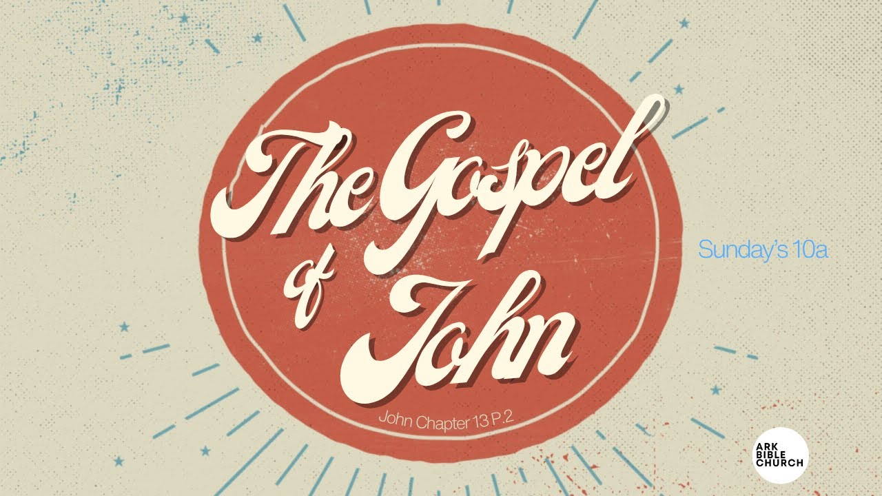 John Chapter 13 Part 2