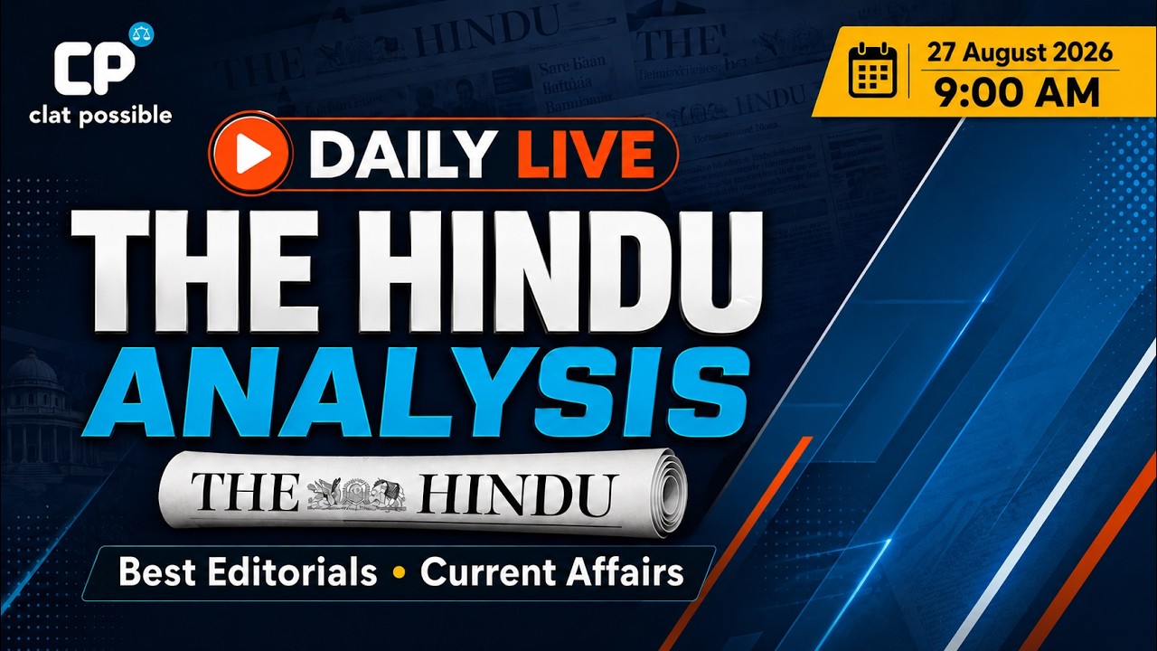 The Hindu Newspaper Analysis for CLAT 2027 | 27 August 2026 | GK & Current Affairs