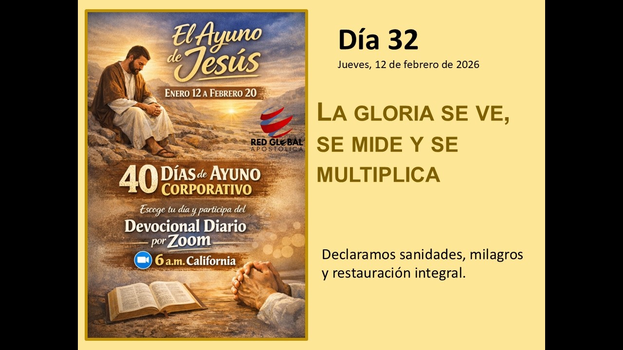 Día 32 - 40 días de Ayuno Corporativo