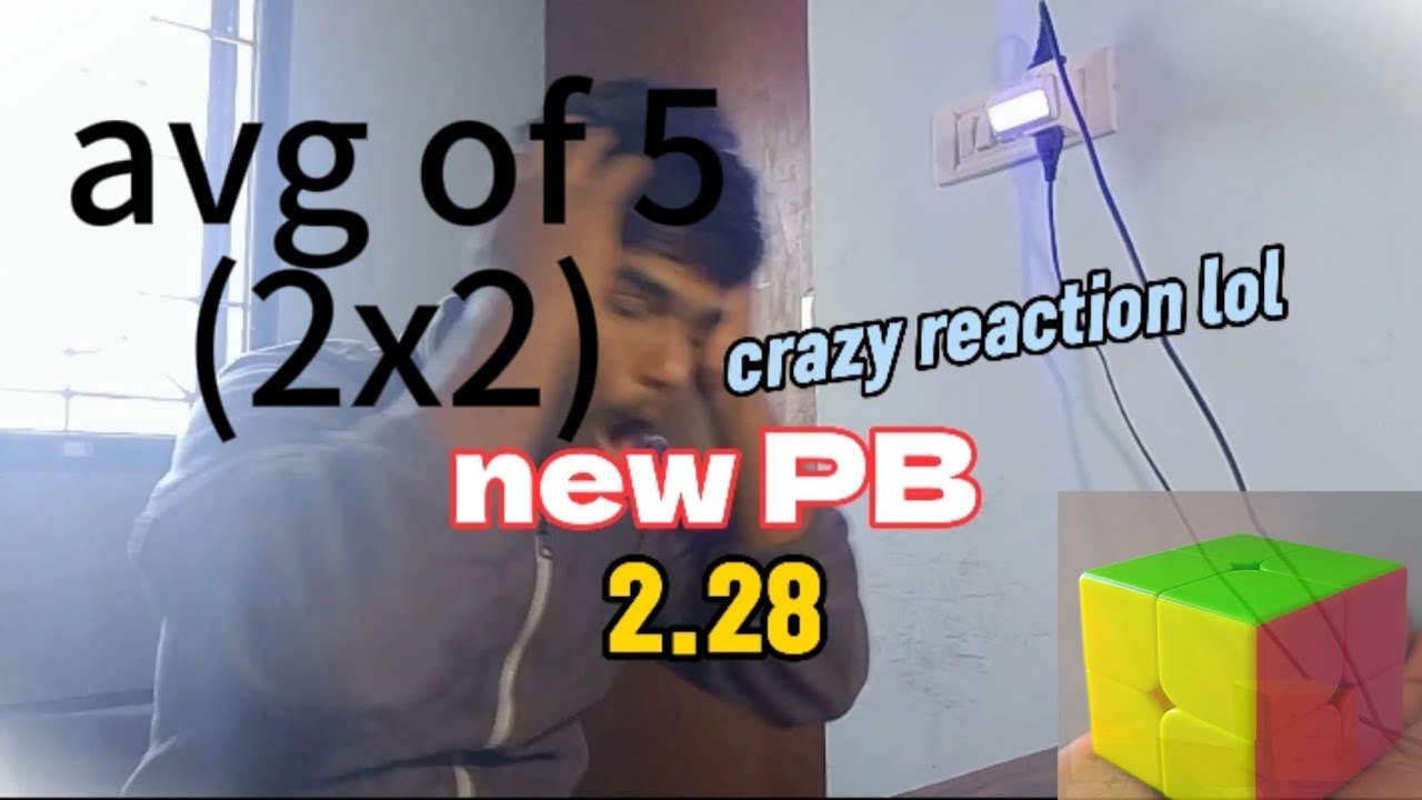 AVG of 5 (2x2) *including PB solve! 