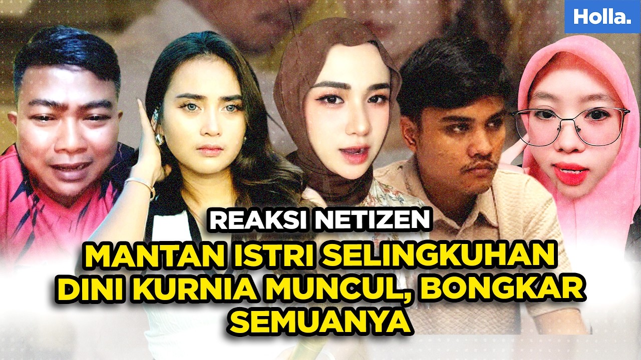 REAKSI NETIZEN MANTAN ISTRI SELINGKUHAN DINI KURNIA MUNCUL, BONGKAR SEMUANYA
