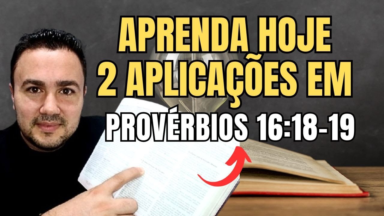 🔥 &ldquo;A HUMILDADE QUE EVITA A QUEDA &mdash; APRENDA A PREGAR PROV&Eacute;RBIOS 16:18-19&rdquo;