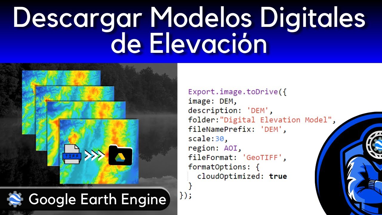 Descargar DEM en Google Earth Engine en 5 MINUTOS o menos