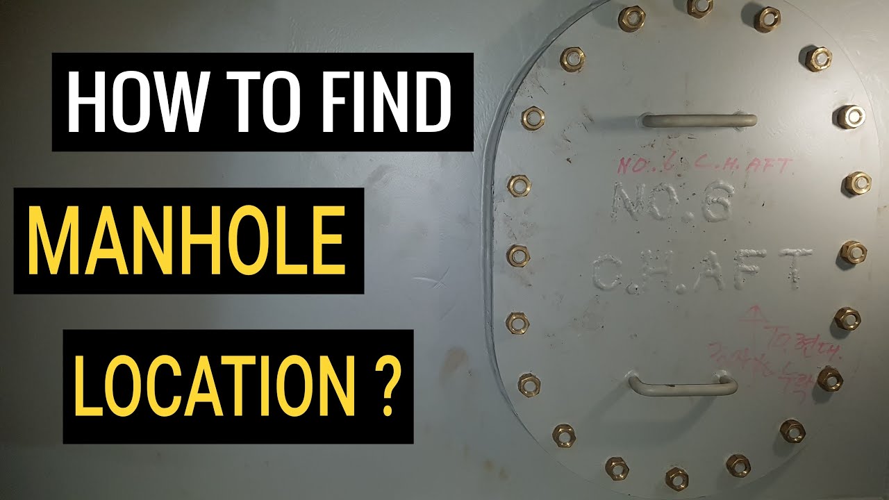 HOW TO FIND MANHOLE LOCATION ?