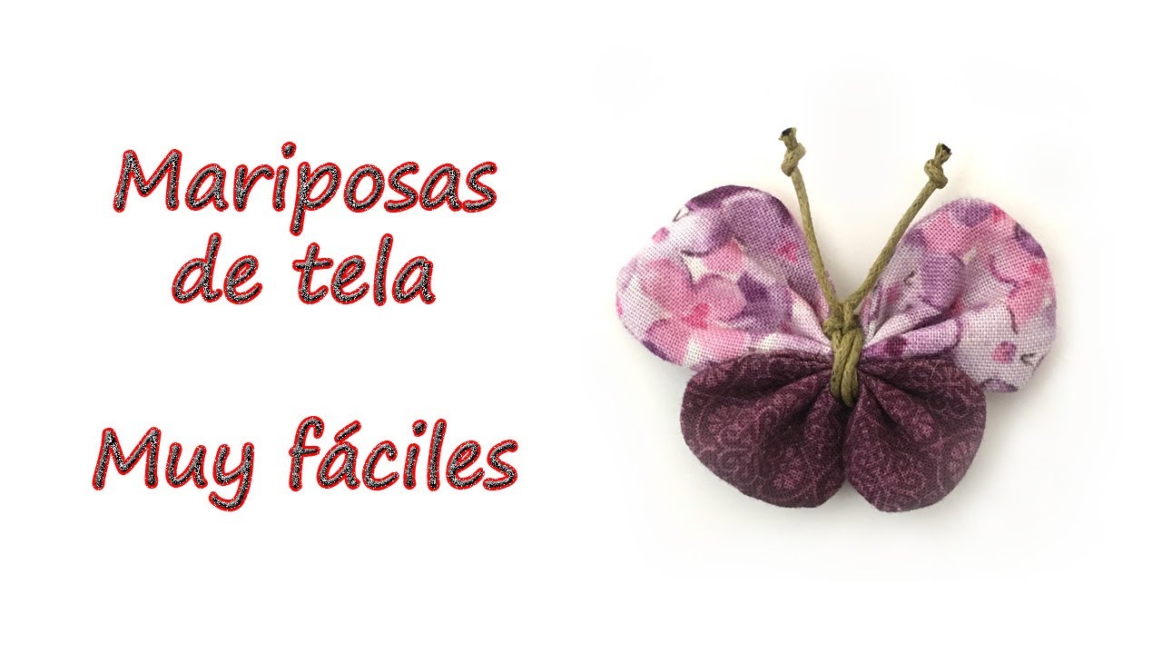Cómo hacer MARIPOSAS de tela