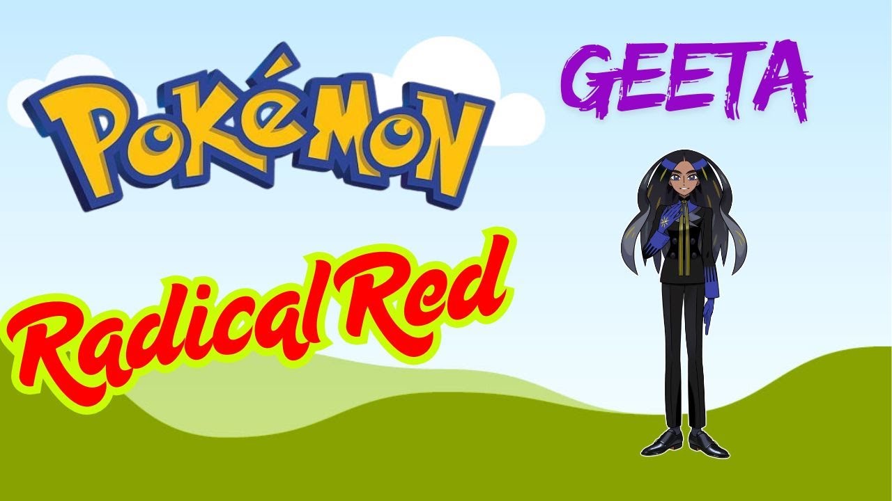 Radical Red 4.1 Using Geeta's Team (Elite 4 and Champion)