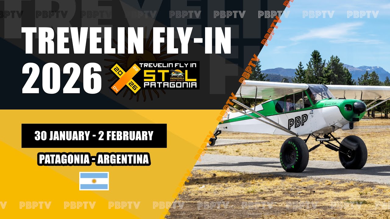 DAY 3 - Trevelin FLY-IN 2026 - Patagonia Bush Pilots