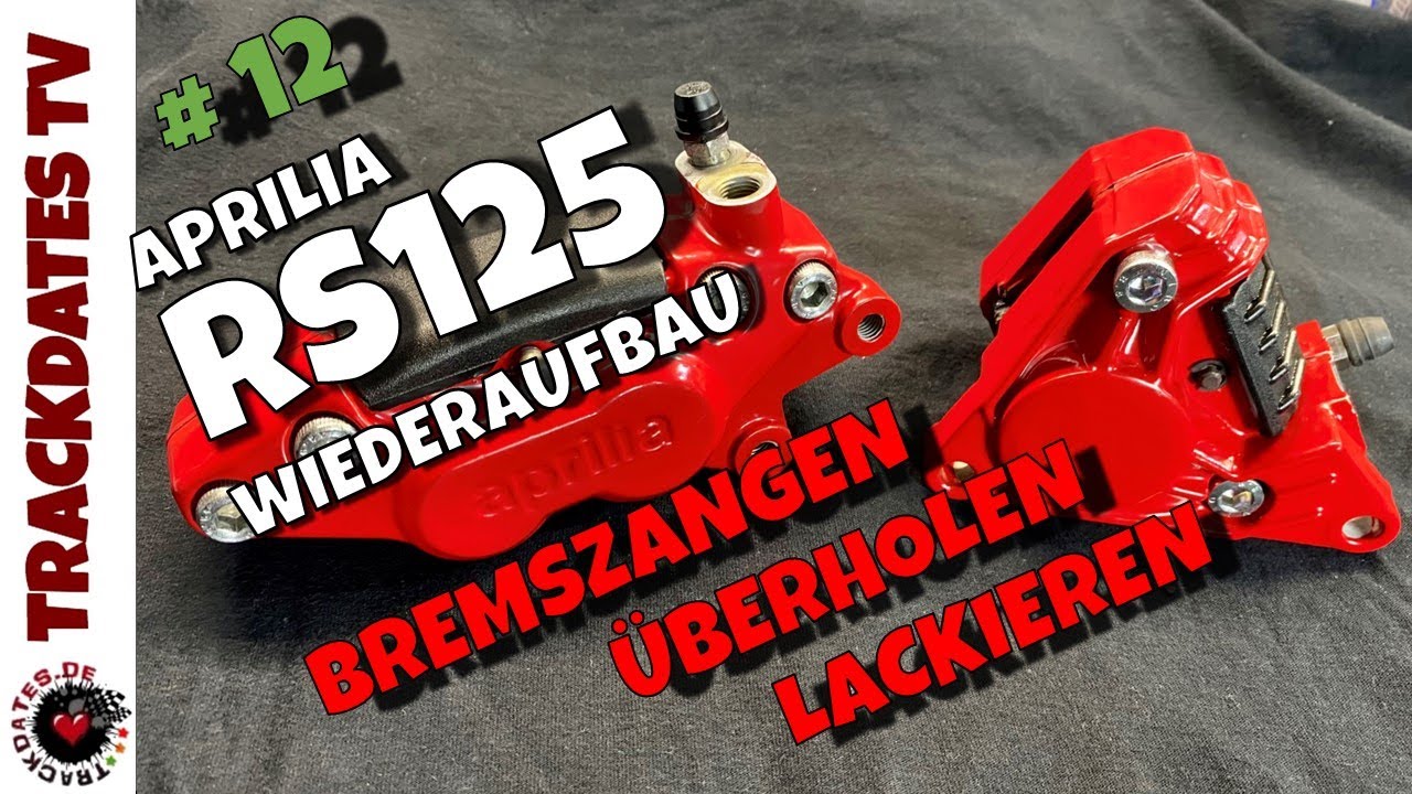 Teil 12 | Revision Bremszangen | lackieren und abdichten | APRILIA RS125 MP 1999 | Wiederaufbau