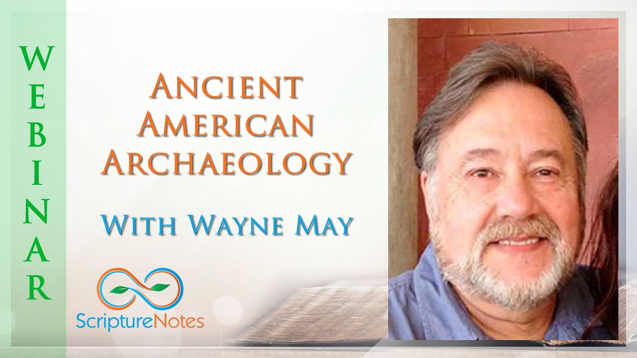 Wayne May on Ancient American Archaeology