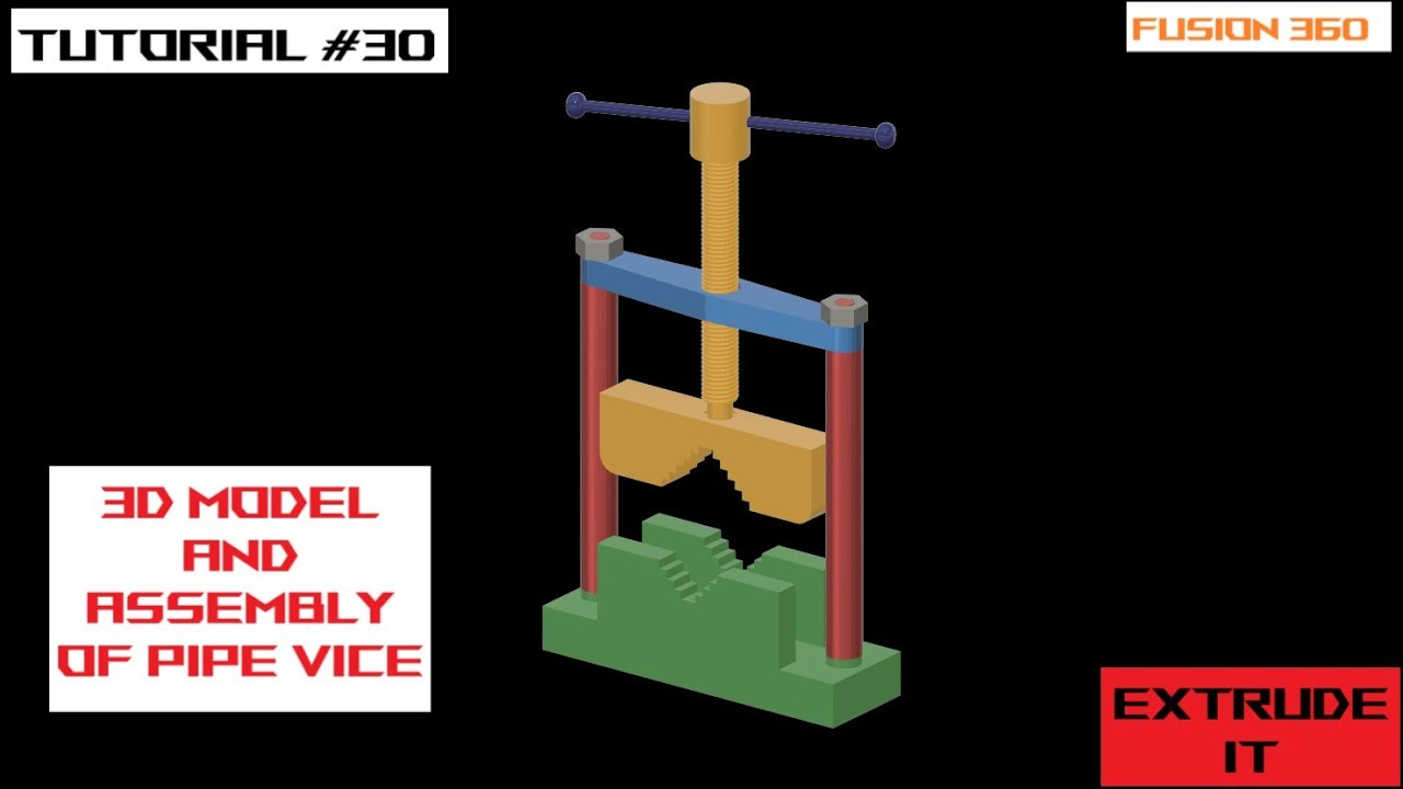 How to create a 3d model of pipe vice in fusion360.