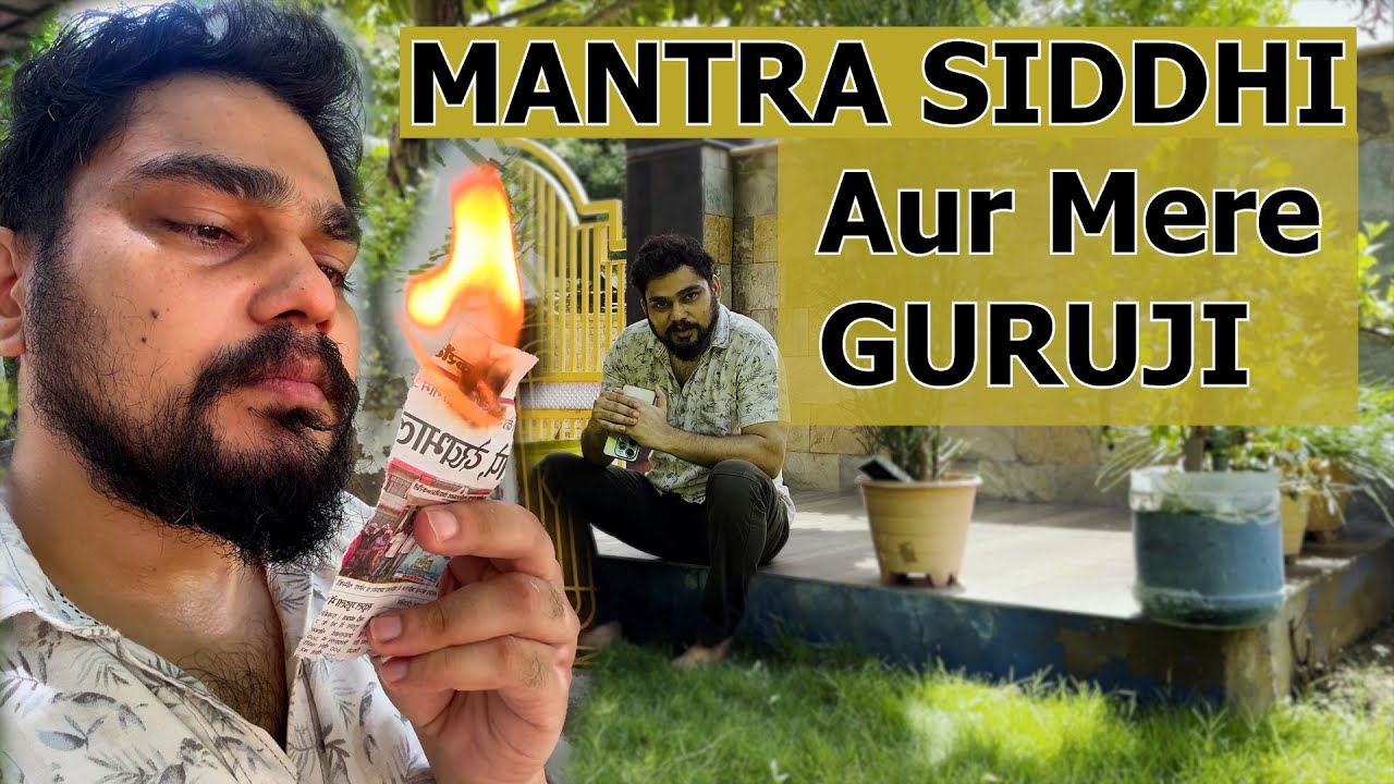 Mantra Siddhi Aur mere Guru JI