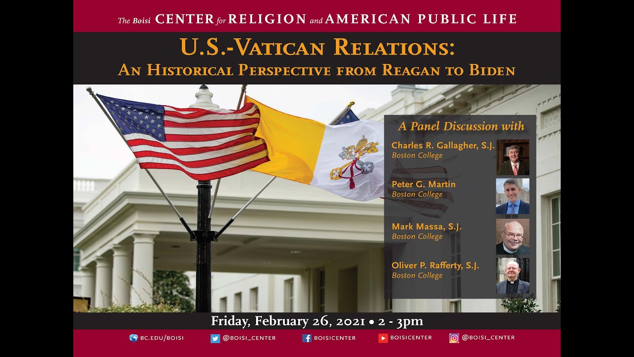 U.S.-Vatican Relations: An Historical Perspective from Reagan to Biden