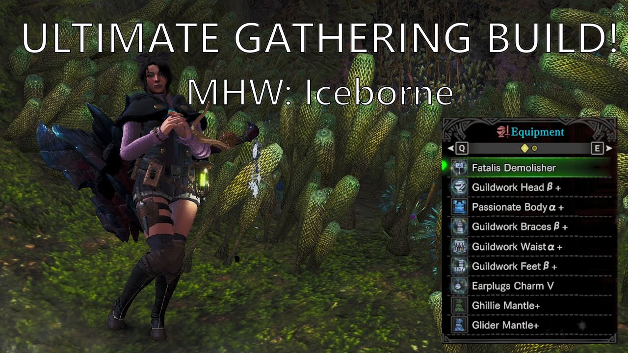 MHW:IB | The Best Gathering Build In Iceborne!