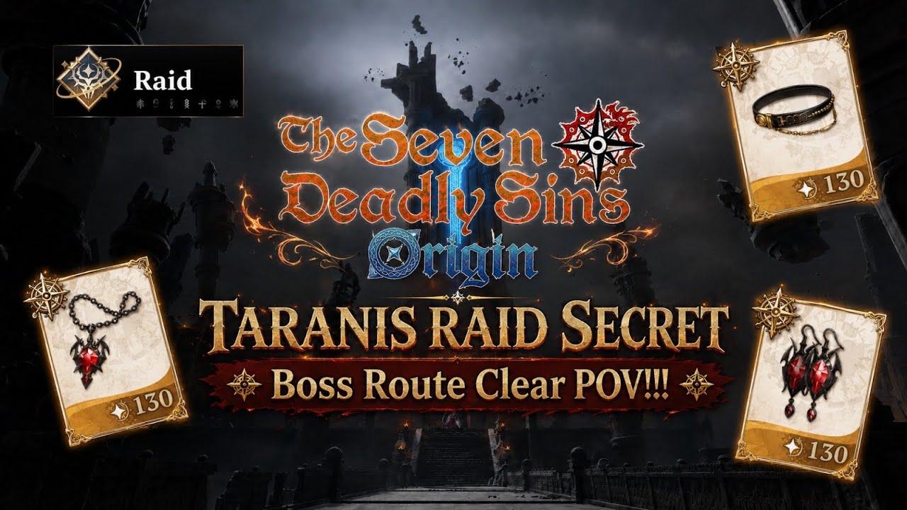 *TARANIS RAID* SECRET Boss Route Clear POV (Seven Deadly Sins: Origin)