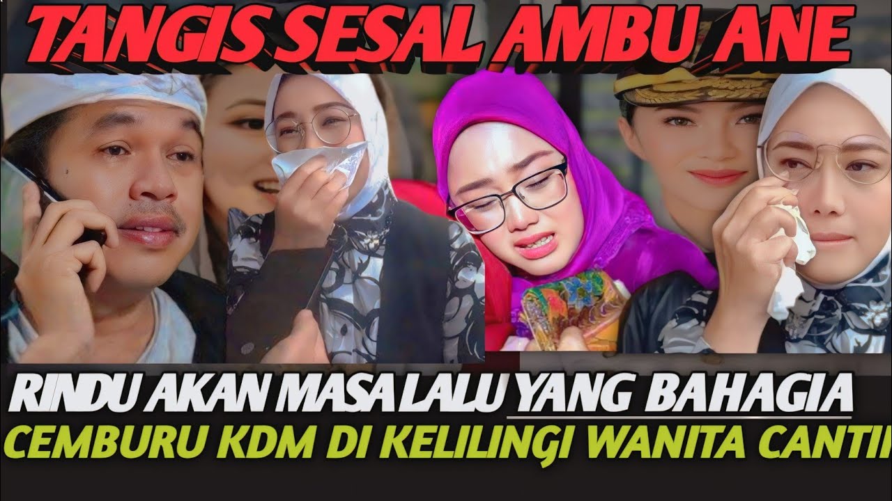 SESAL TANGIS AMBU ANE RINDU SUASANA DULU,CEMBURU KDM DI KELILINGI WANITA CANTIK#dedymulyaditerbaru
