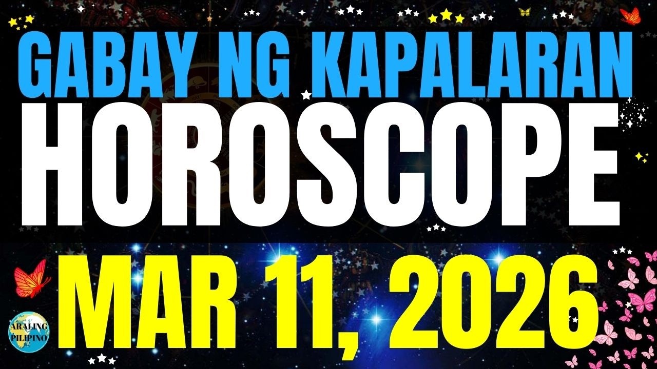 🌏 Horoscope Ngayong Araw March 11, 2026 #HoroscopeTagalog #kapalaranhoroscope #horoscopengayongaraw