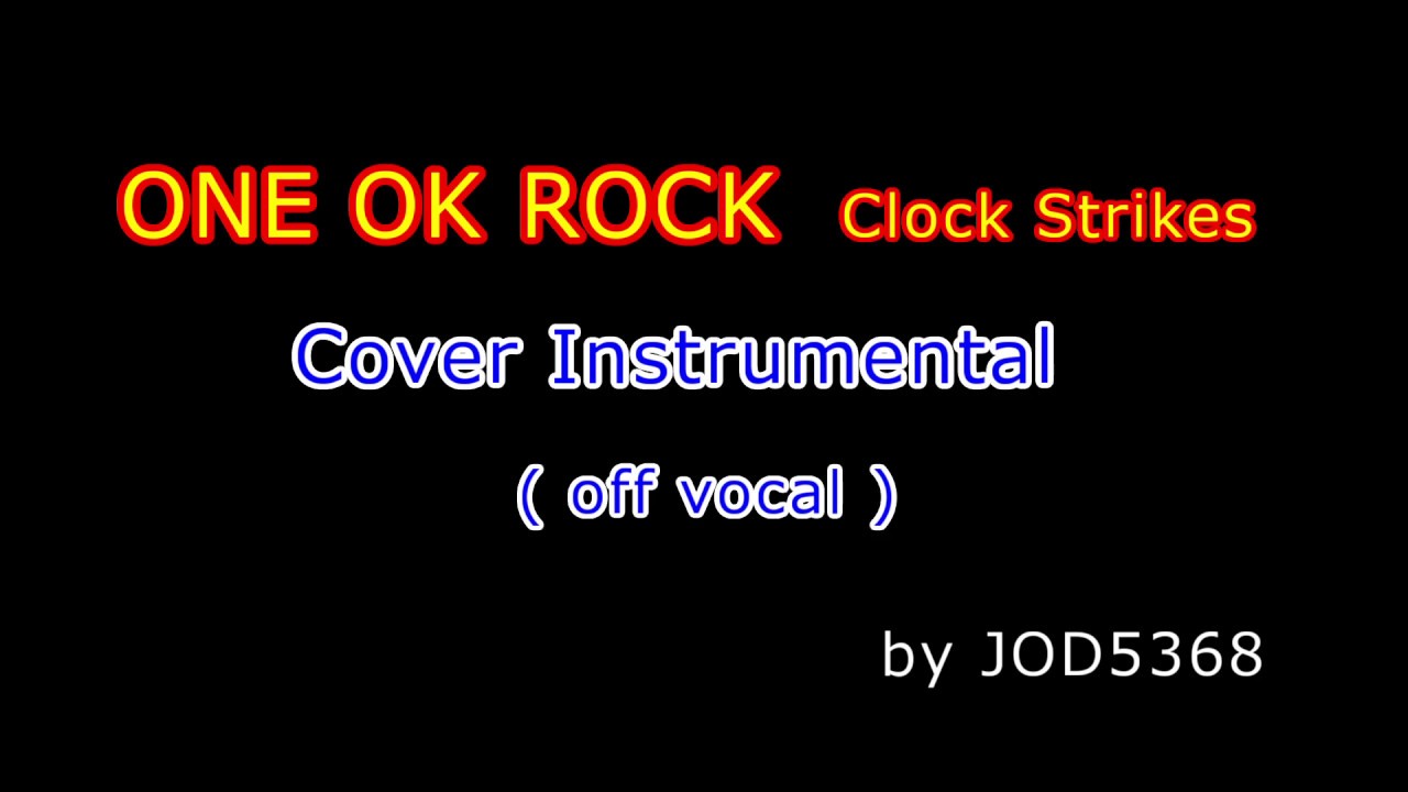 ONE OK ROCK - Clock Strikes cover off vocal