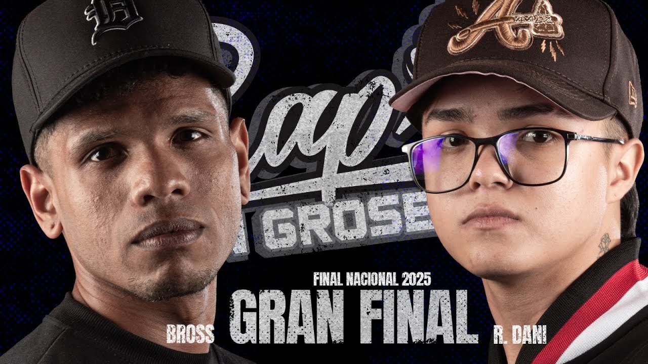 BROSS🆚R DANI - GRAN FINAL [FINAL NACIONAL RAP SIN GROSERIAS  X TORNEO DE PLAZAS TEMP 2025]