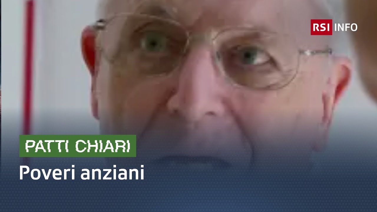 Poveri anziani | Patti Chiari | RSI Info