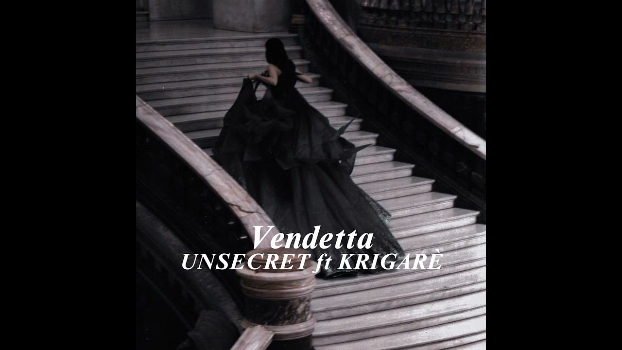 Vendetta - UNSECRET ft. KRIGARÈ  - slowed