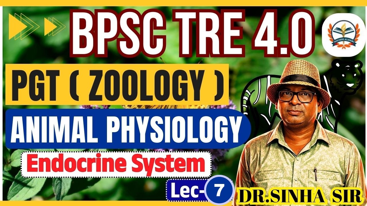 BPSC TRE 4.0 PGT ZOOLOGY | Bihar Teacher4.0 zoology | animal physiology ( Endocrine system ) Lec-5