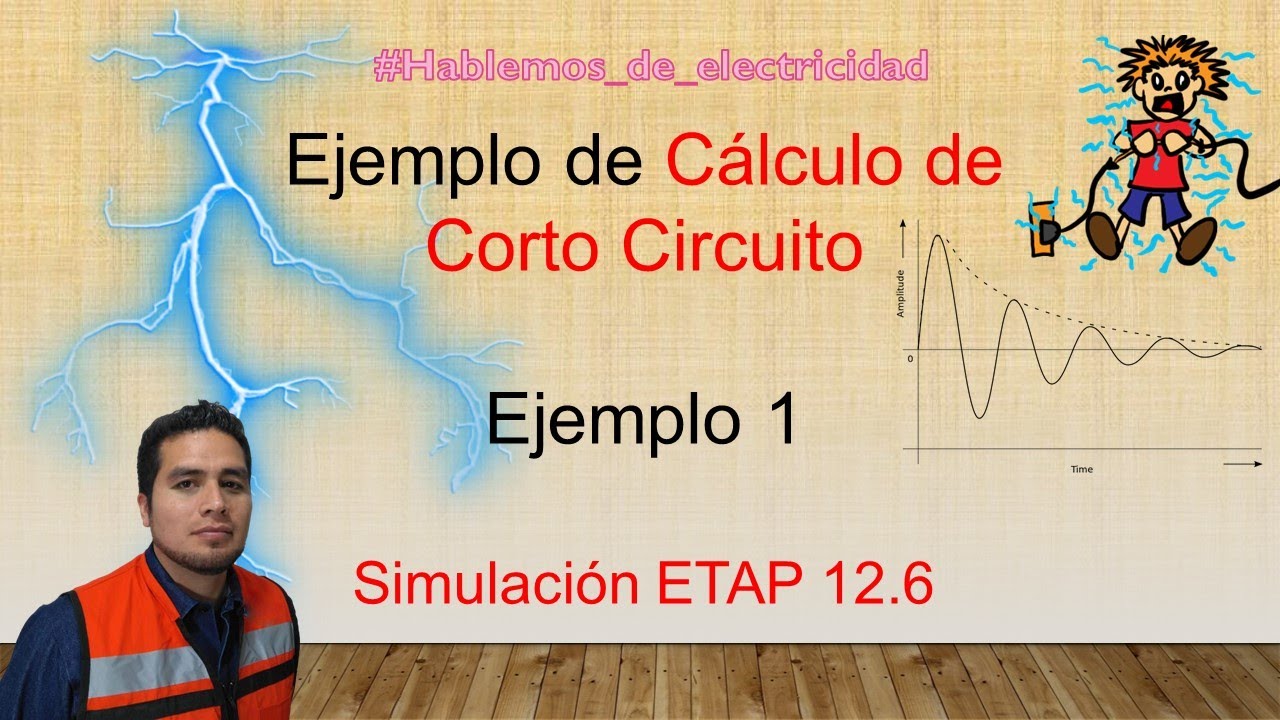 Cálculo de  Corto circuito (parte 2) - Simulación en software ETAP