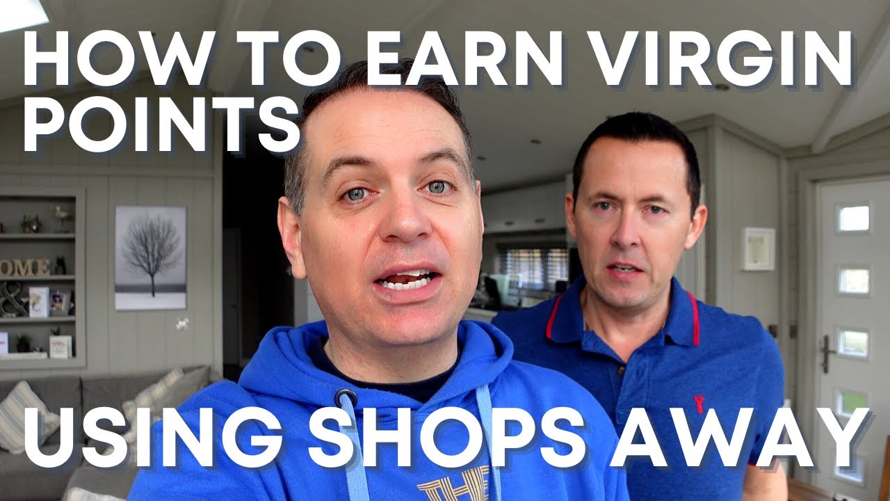 How to earn MORE VIRGIN MILE POINTS by using shops away