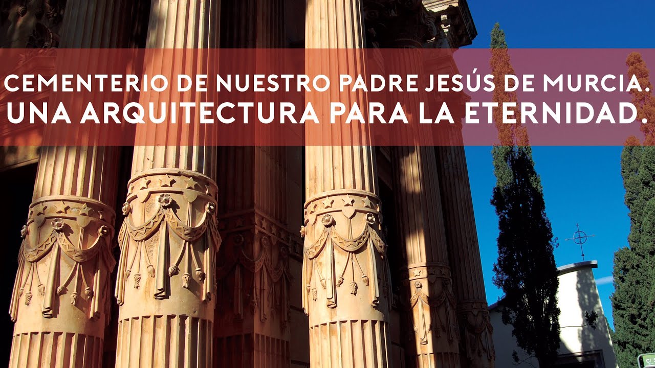 Cementerio de Nuestro Padre Jesús de Murcia. Una arquitectura para la eternidad. / MULA