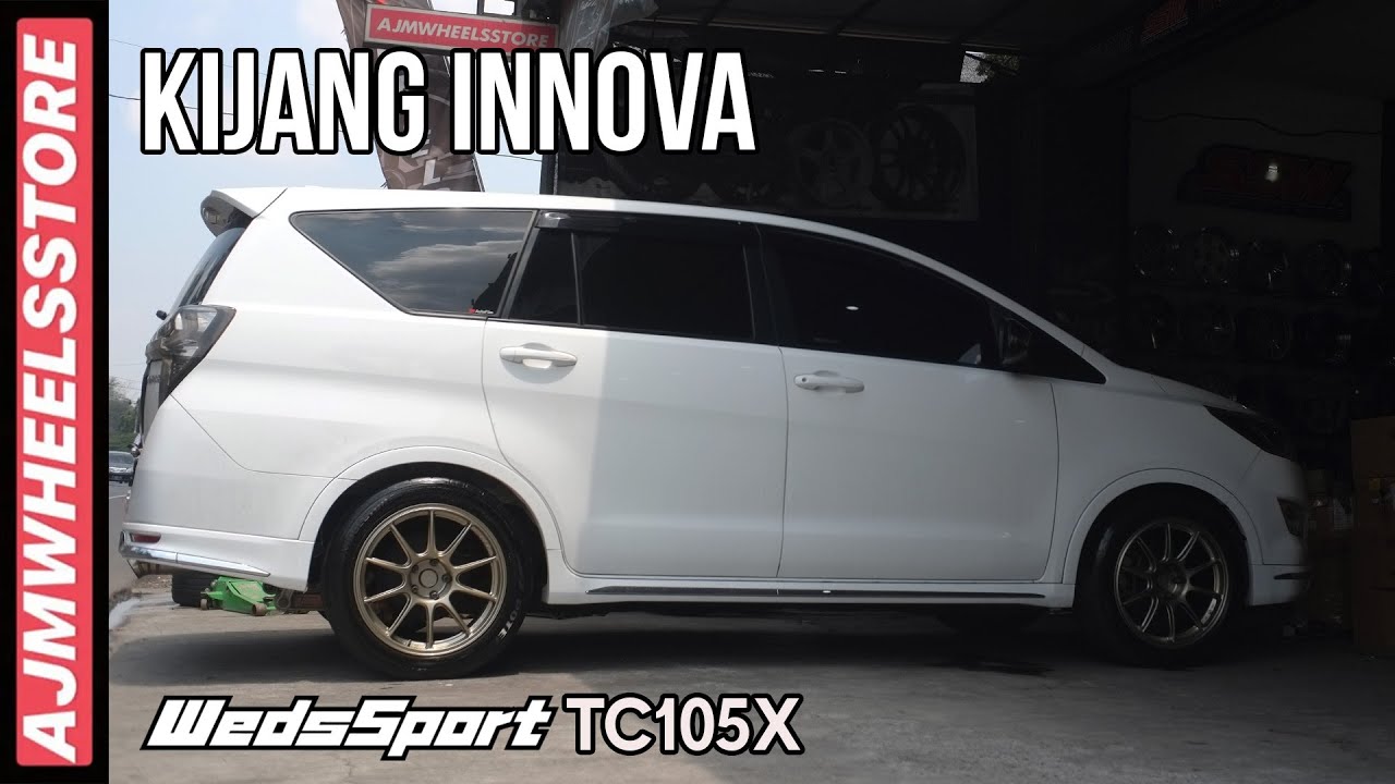 MODIFIKASI KIJANG INNOVA VELG WEDSSPORT TC105X // AJMHEELSSTORE
