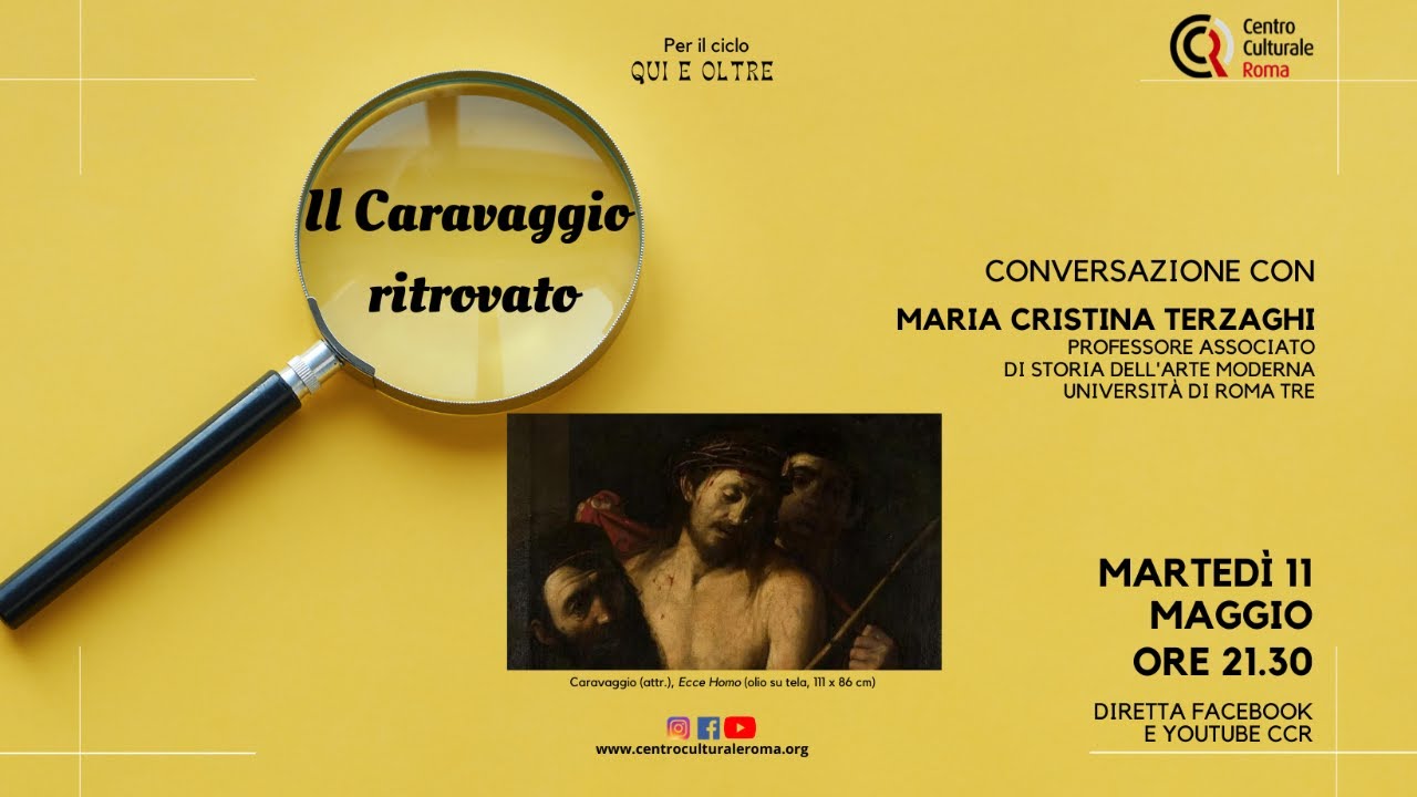 QUI E OLTRE. IL CARAVAGGIO RITROVATO | MARTEDì 11 MAGGIO - ORE 21.30