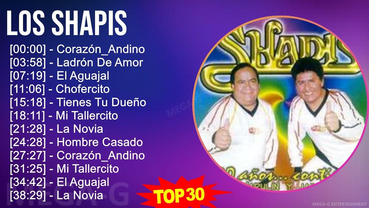 L o s S h a p i s MIX Greatest Hits Collection ~ Top Latin Music