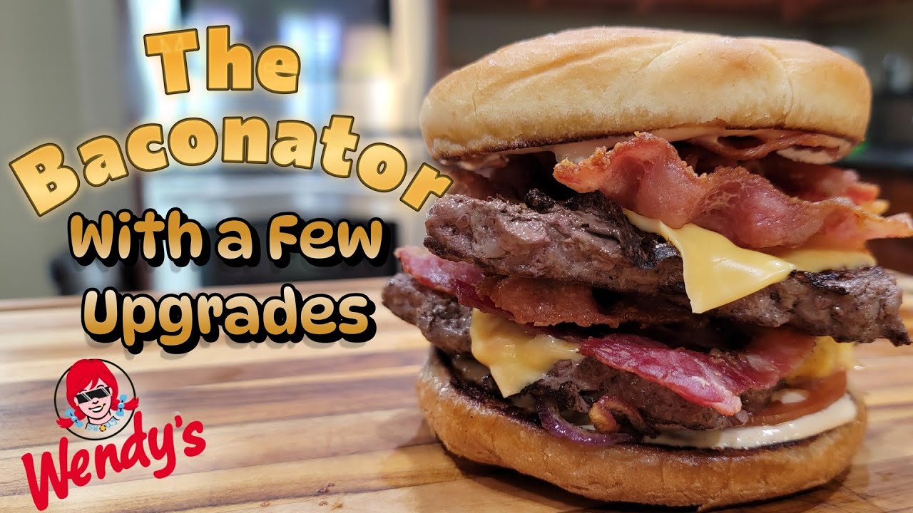 Upgrading the Wendy's Baconator in the Drive Thru Kitchen
