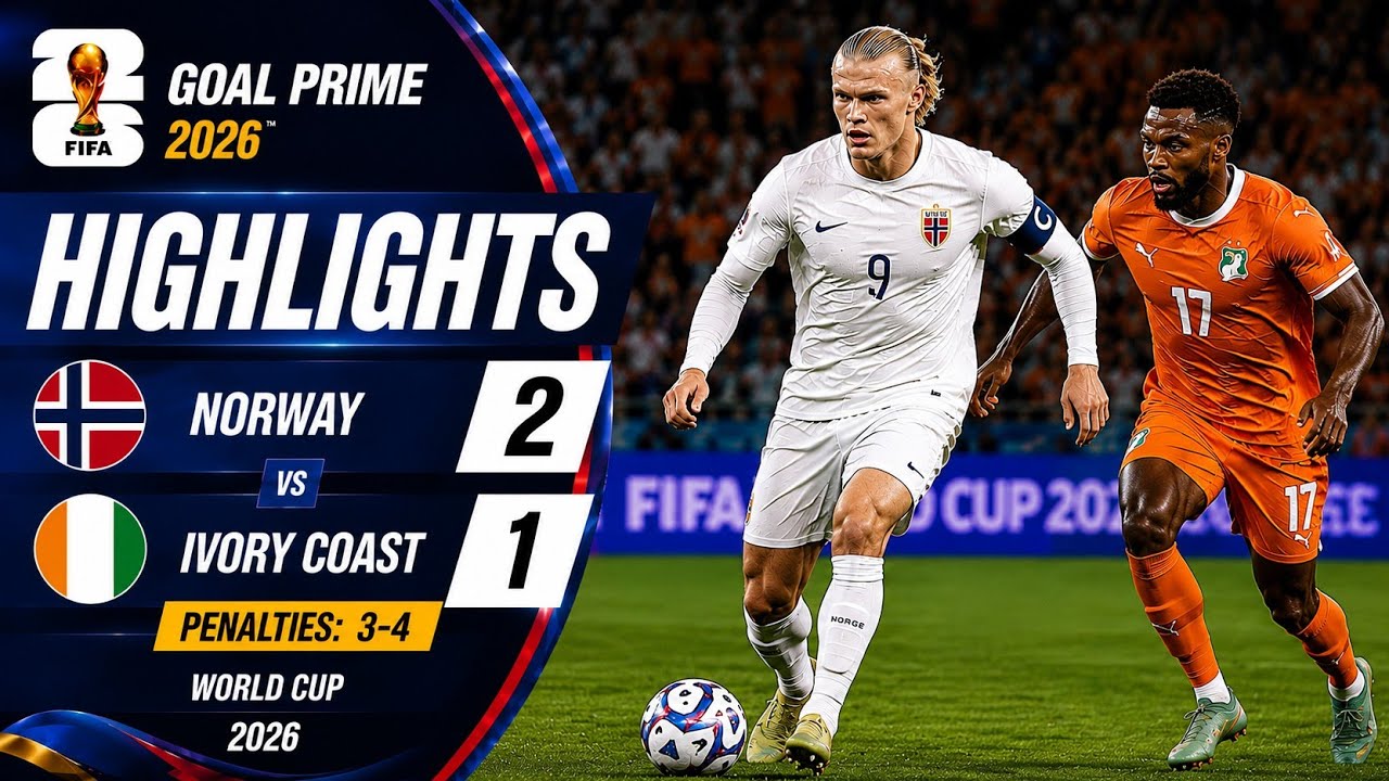Norway vs Ivory Coast 2-1 Highlights | FIFA World Cup 2026 | Erling Haaland Goal & All Goals