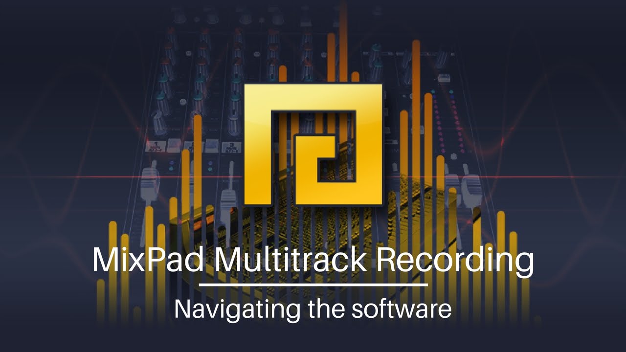 Учебное пособие по многодорожечной записи MixPad — навигация по программному обеспечению