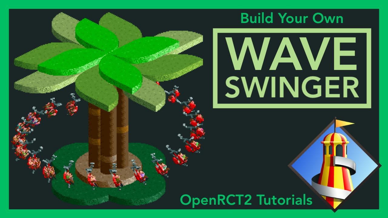 Wave Swinger - simple and easy to build - OpenRCT2 Tutorials