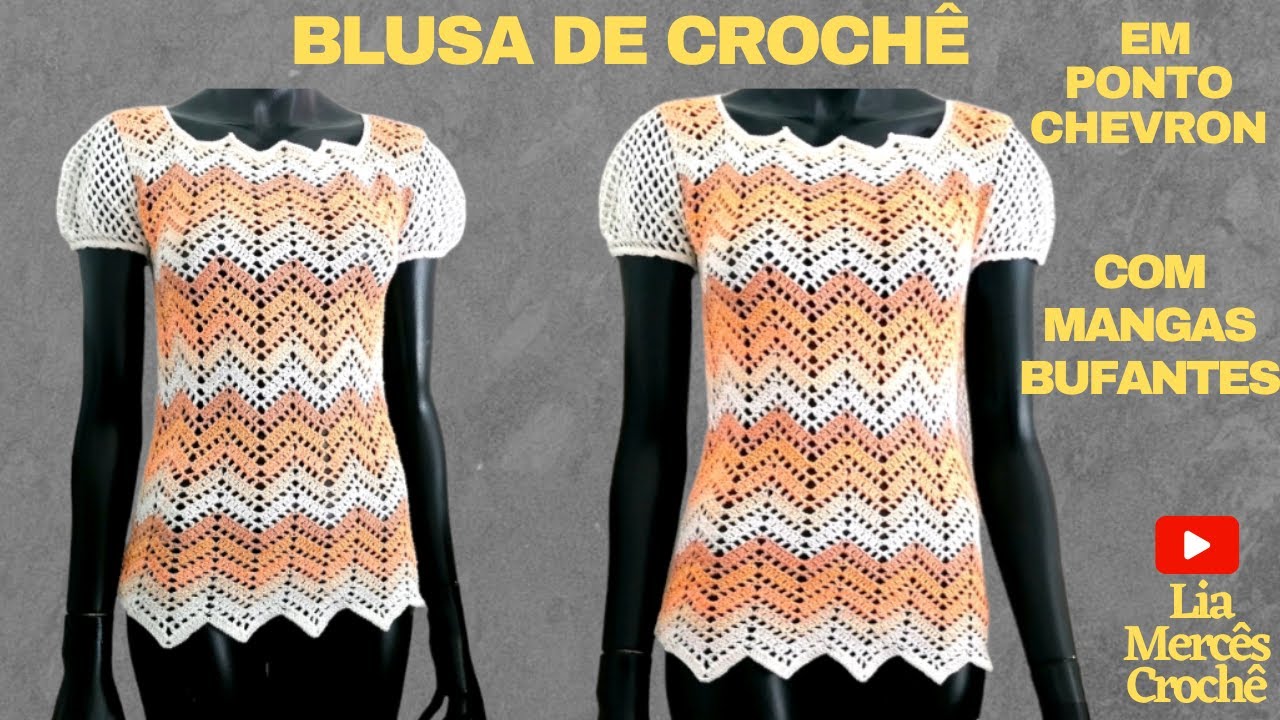 BLUSA DE CROCHÊ EM PONTO CHEVRON OU ZIG ZAG COM MANGAS BUFANTES USANDO SOBRAS DE FIOS PASSO A PASSO
