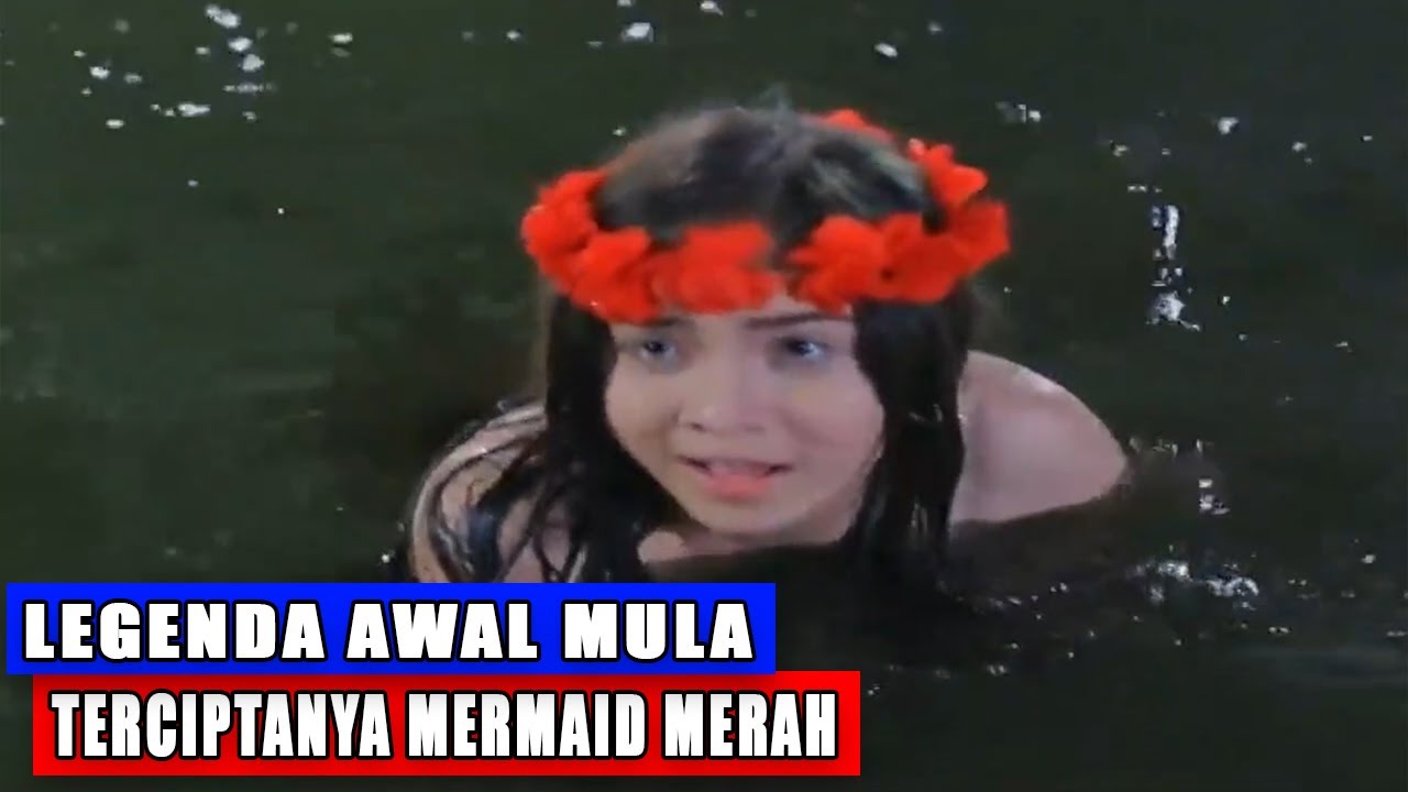 Legenda awal mula terciptanya mermaid merah mermaid in love