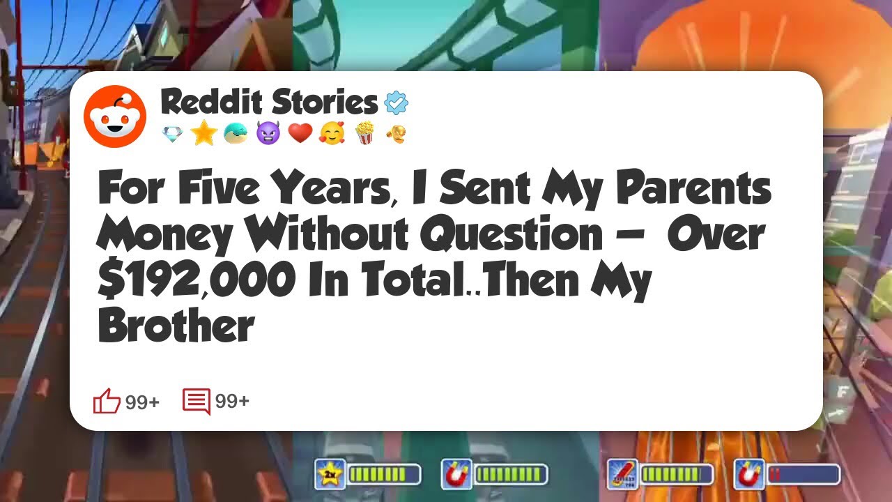 For Five Years, I Sent My Parents Money Without Question — Over $192,000 In Total. Then My #reddit 