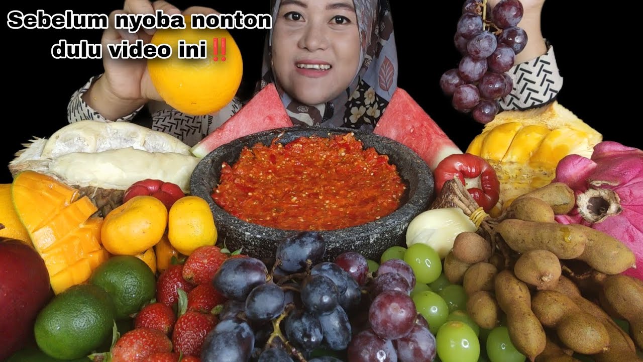 NYOBAIN BUAH BUAHAN PAKAI SAMBAL TERASI - PEDAS MANIS ASEM !!