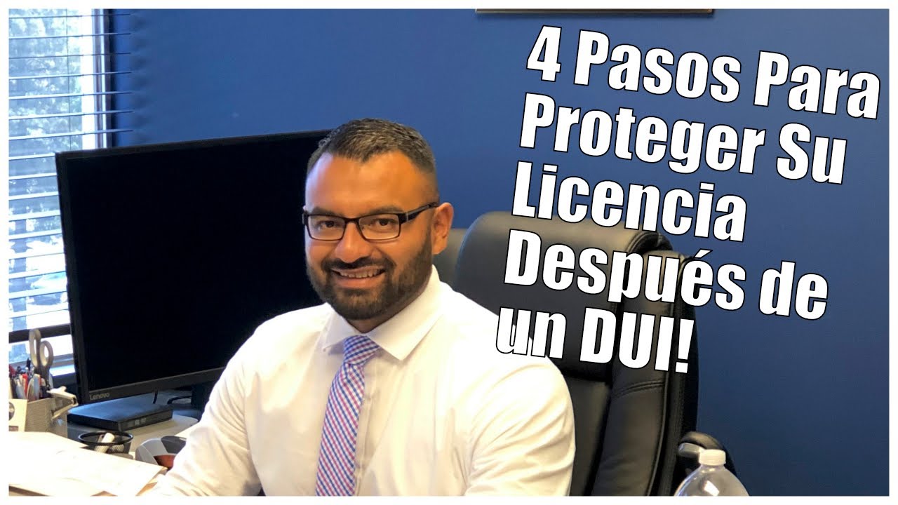 4 Pasos Para Proteger Su Licencia Despu&eacute;s de un DUI!