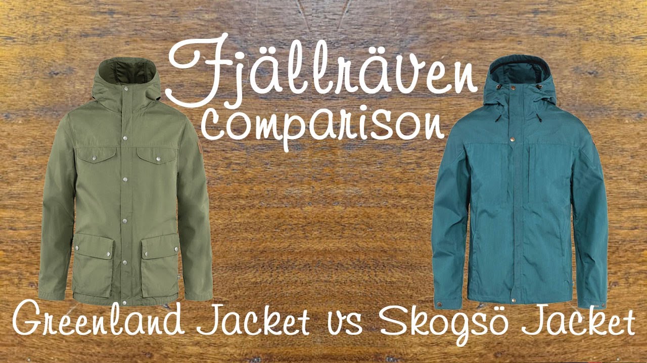 Куртка Fjällräven Greenland и куртка Fjällräven Skogsö — практическое сравнение