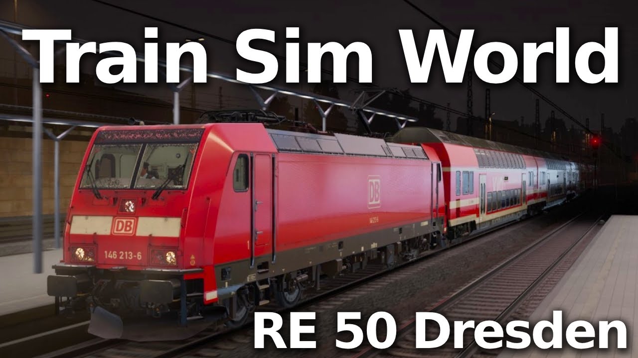 Train Sim World | Noční jízda Coswig - Dresden Hbf
