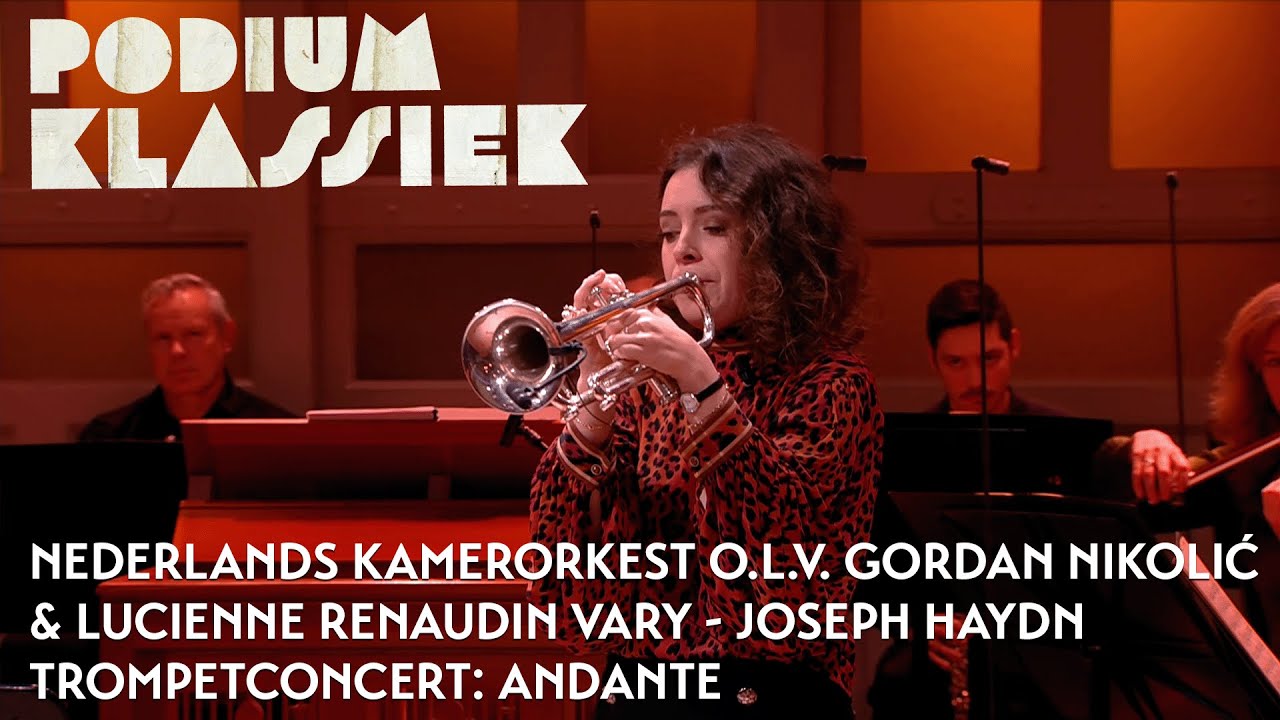 Nederlands Kamerorkest & Lucienne Renaudin Vary - Haydn - Trompetconcert: Andante | Podium Klassiek