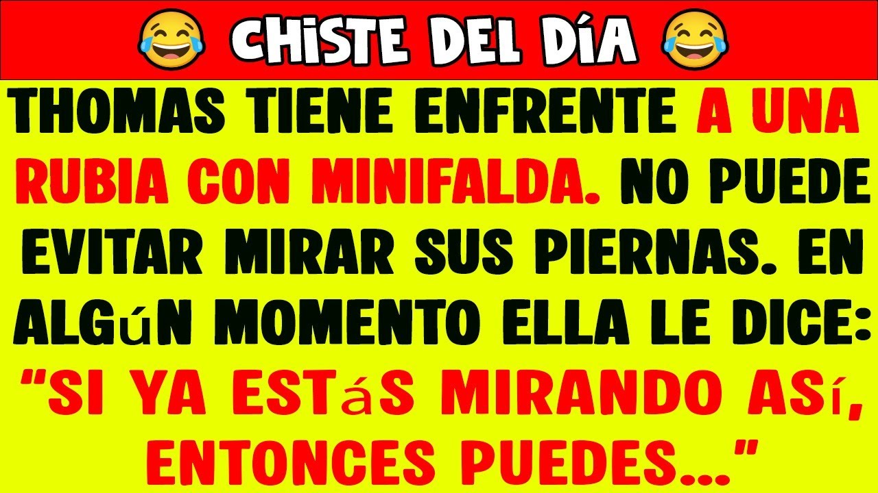 Chiste del Día 😂 La Rubia de Minifalda que Dejó a Thomas Sin Palabras