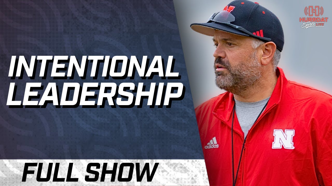 Matt Rhule's Intentional Leadership for Nebraska | Hurrdat Sports Live | Wednesday, July 2, 2025