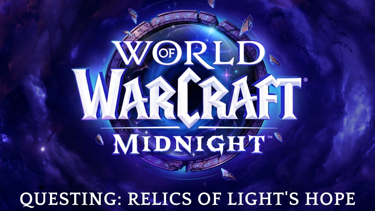 World of Warcraft: Midnight - Questing: Relics of Light's Hope