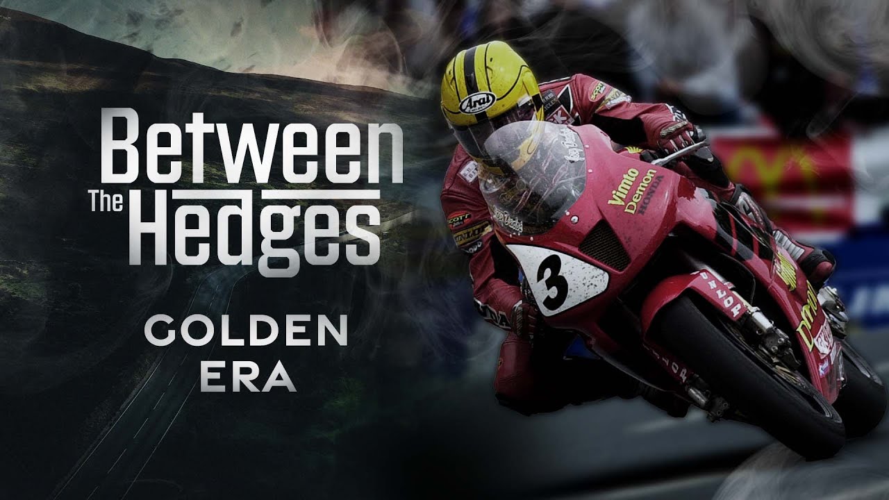 The Golden Era - Between The Hedges: Season 3 - Episode 1 | Isle of Man TT Races