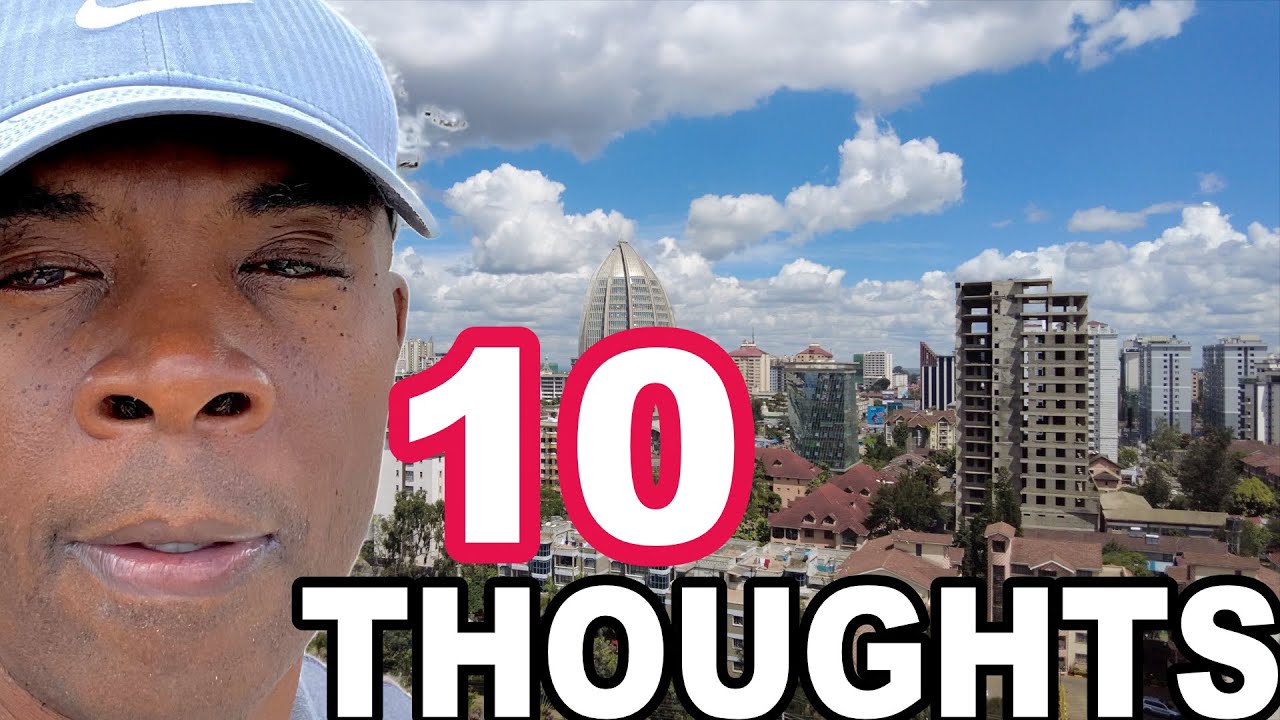 My Honest 10 Thoughts on Nairobi Kenya