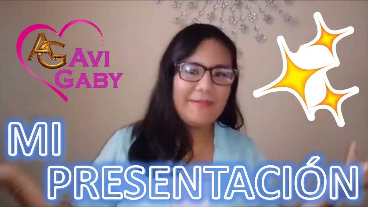 👩 Presentaci&oacute;n de mi canal ▶️ - Avi💖Gaby