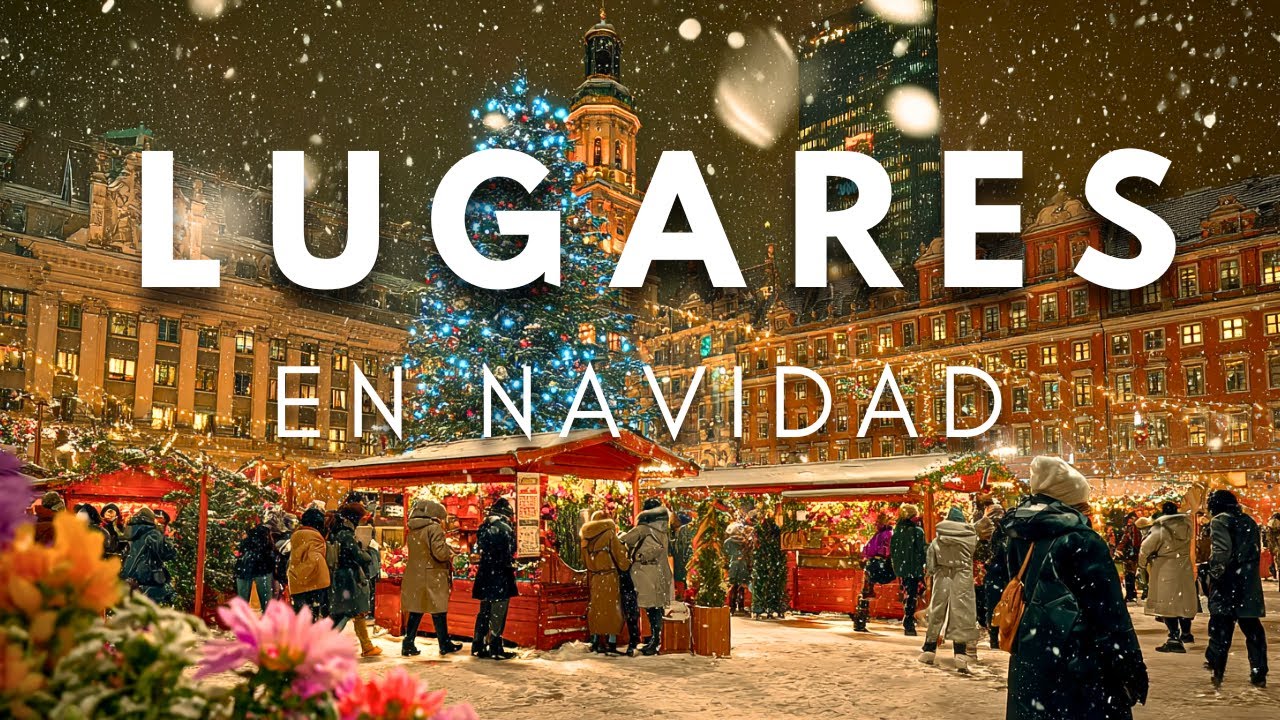20 Lugares Más Hermosos del Mundo en Navidad | Parte 2